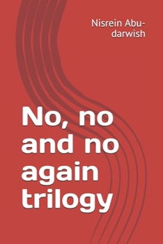 Paperback No, no and no again trilogy Book