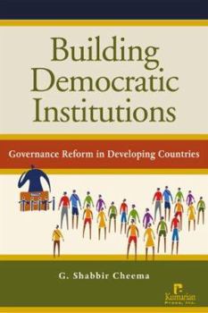 Paperback Building Democratic Institutions: Governance Reform in Developing Countries Book