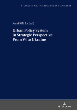 Hardcover Urban Policy System in Strategic Perspective: From V4 to Ukraine Book