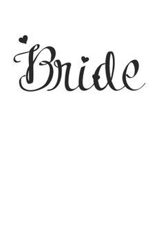 Bride Beautiful 120 Page Notebook Lined Journal for Brides and Weddings