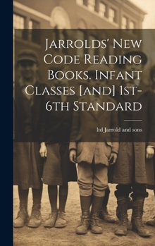 Hardcover Jarrolds' New Code Reading Books. Infant Classes [and] 1st-6th Standard Book