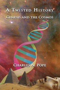 Paperback A Twisted History: Genesis and the Cosmos Book