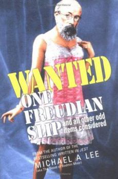 Paperback Wanted: One Freudian Slip, and all other odd items considered Book