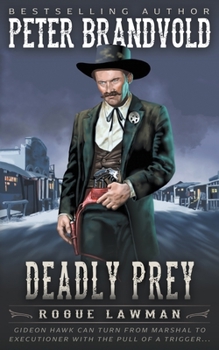 Deadly Prey - Book #2 of the Rogue Lawman