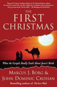 Paperback The First Christmas: What the Gospels Really Teach about Jesus's Birth Book