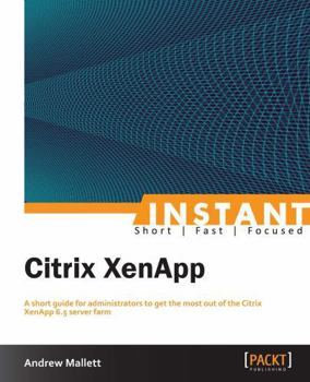 Paperback Instant Citrix XenApp 6.5 Book