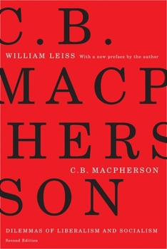 Paperback C.B. MacPherson: Dilemmas of Liberalism and Socialism, Second Edition Book