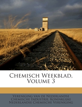 Paperback Chemisch Weekblad, Volume 3 [Dutch] Book