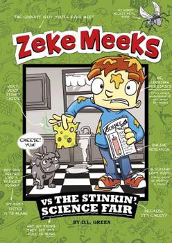 Hardcover Zeke Meeks Vs the Stinkin' Science Fair Book