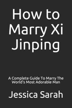 Paperback How to Marry Xi Jinping Book
