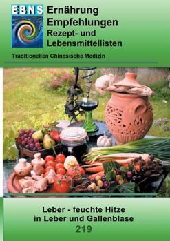 Ernährung - TCM - Leber - feuchte Hitze in Leber und Gallenblase: TCM-Ernährungsempfehlung - Leber - feuchte Hitze in Leber und Gallenblase