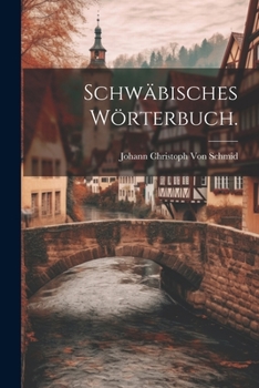 Paperback Schwäbisches Wörterbuch. [German] Book