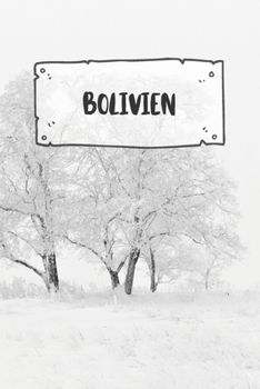 Bolivien: Liniertes Reisetagebuch Notizbuch oder Reise Notizheft liniert - Reisen Journal für Männer und Frauen mit Linien (German Edition)