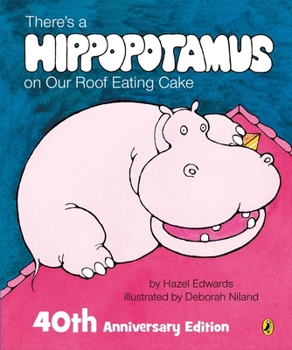 There's a Hippopotamus on Our Roof Eating Cake (Knight Books)
