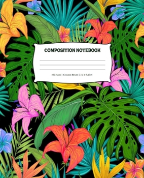 Composition Notebook: College Ruled Line Paper Floral Notebook for Journaling or Personal Use | Journal for Teens, Students and Adults
