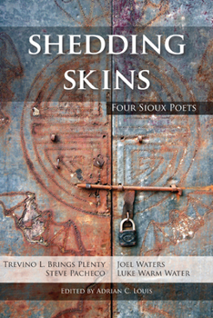 Paperback Shedding Skins: Four Sioux Poets Book
