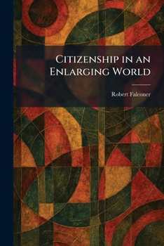 Paperback Citizenship in an Enlarging World Book