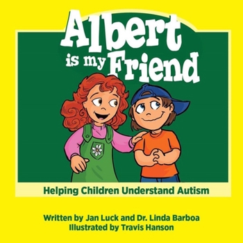 Hardcover Albert is My Friend: Helping Children Understand Autism Book