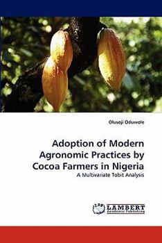 Paperback Adoption of Modern Agronomic Practices by Cocoa Farmers in Nigeria Book