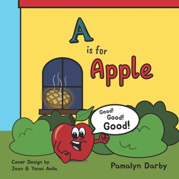 Paperback A is for Apple. Good! Good! Good! Book