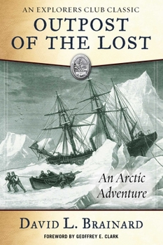 Paperback The Outpost of the Lost: An Arctic Adventure Book