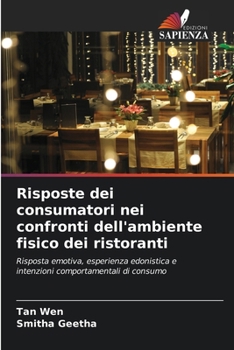 Paperback Risposte dei consumatori nei confronti dell'ambiente fisico dei ristoranti [Italian] Book
