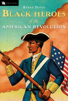 Paperback The Black Heroes of the American Revolution Book