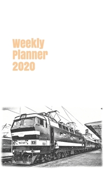 Weekly Planner 2020: calendar organizer agenda for train enthusiasts. 5x8. 120 pages. (russian & soviet union trains)
