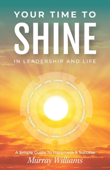 Paperback Your Time to Shine: In Leadership and Life Book