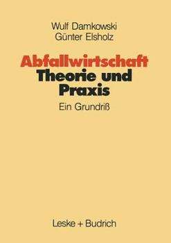 Paperback Abfallwirtschaft Theorie Und PRAXIS: Ein Grundriß [German] Book