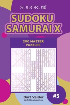 Paperback Sudoku Samurai X - 200 Master Puzzles (Volume 5) Book