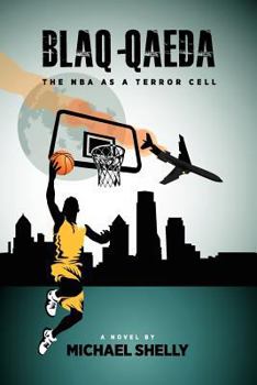 Paperback Blaq-Qaeda: The NBA as a Terror Cell Book