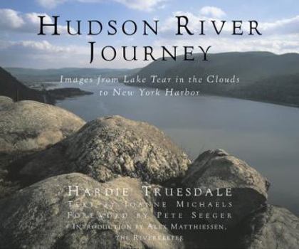 Hardcover Hudson River Journey: Images from Lake Tear in the Clouds to New York Harbor Book