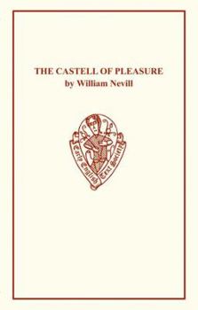 Paperback The Castell of Pleasure by William Nevill Book