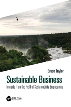 Sustainable Business : Insights from the Field of Sustainability Engineering