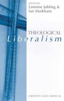 Paperback Theological Liberalism: Creative and Critical Book