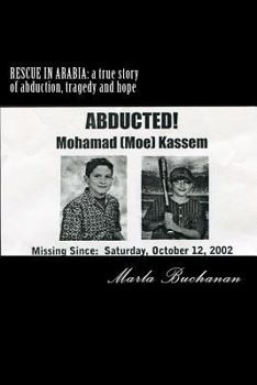 Paperback Rescue in Arabia: a true story of abduction, tragedy and hope Book