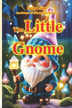 The little Gnome (“The Magical World of Childhood”)