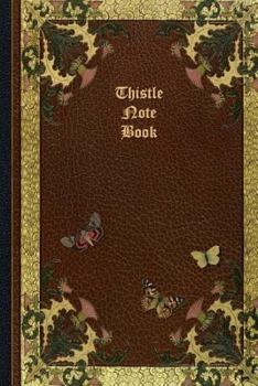 Paperback Thistle Note Book: Vintage Design Leather Look Matte Cover Paperback 6x9" Notebook 70pages Book
