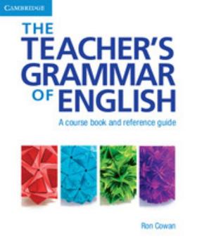 Paperback The Teacher's Grammar of English with Answers: A Course Book and Reference Guide Book