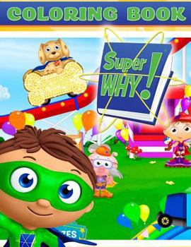 Paperback Super Why Coloring Book: Great Activity Book for Kids Book