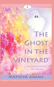 Paperback The Ghost in the Vineyard Book
