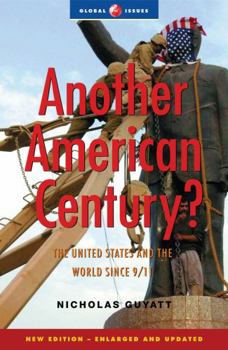 Paperback Another American Century?: The United States and the World Since 9/11 Book
