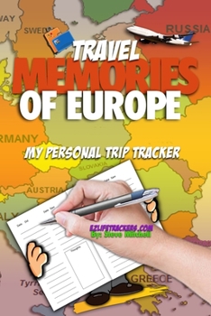 Paperback Travel Memories of Europe: My Personal Trip Tracker Book