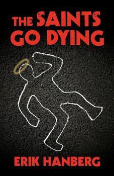 Paperback The Saints Go Dying Book