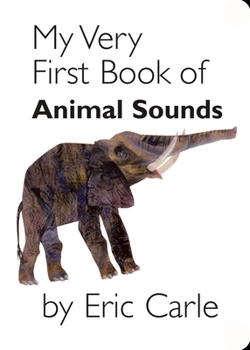 My Very First Book of Animal Sounds - Book  of the My Very First Book