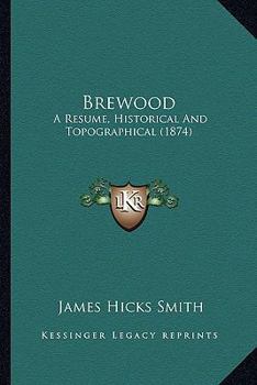 Paperback Brewood: A Resume, Historical And Topographical (1874) Book