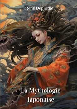 Paperback La Mythologie Japonaise [French] Book