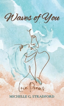 Hardcover Waves of You: Love Poems Book