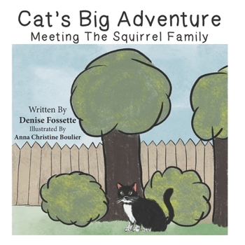 Paperback Cat's Big Adventure: Meeting The Squirrel Family Book